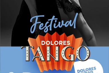 Se viene Dolores Tango 2025: El festival dolorense regresa con todo