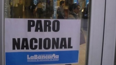 Bancarios declararon un paro de 24 horas para el viernes